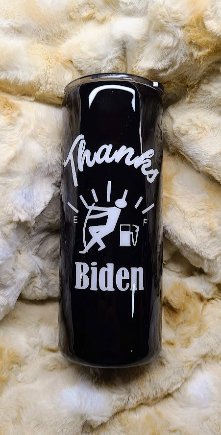 Thanks Biden 30oz