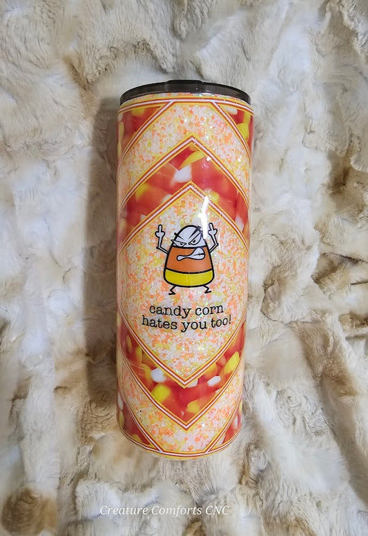 Candy Corn Hates You Too! 30oz